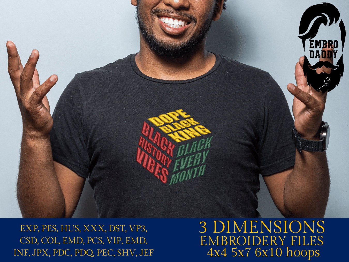 Machine Embroidery files, black every month, dope black king, black history vibes, PES, hus, dst, vp3 & more