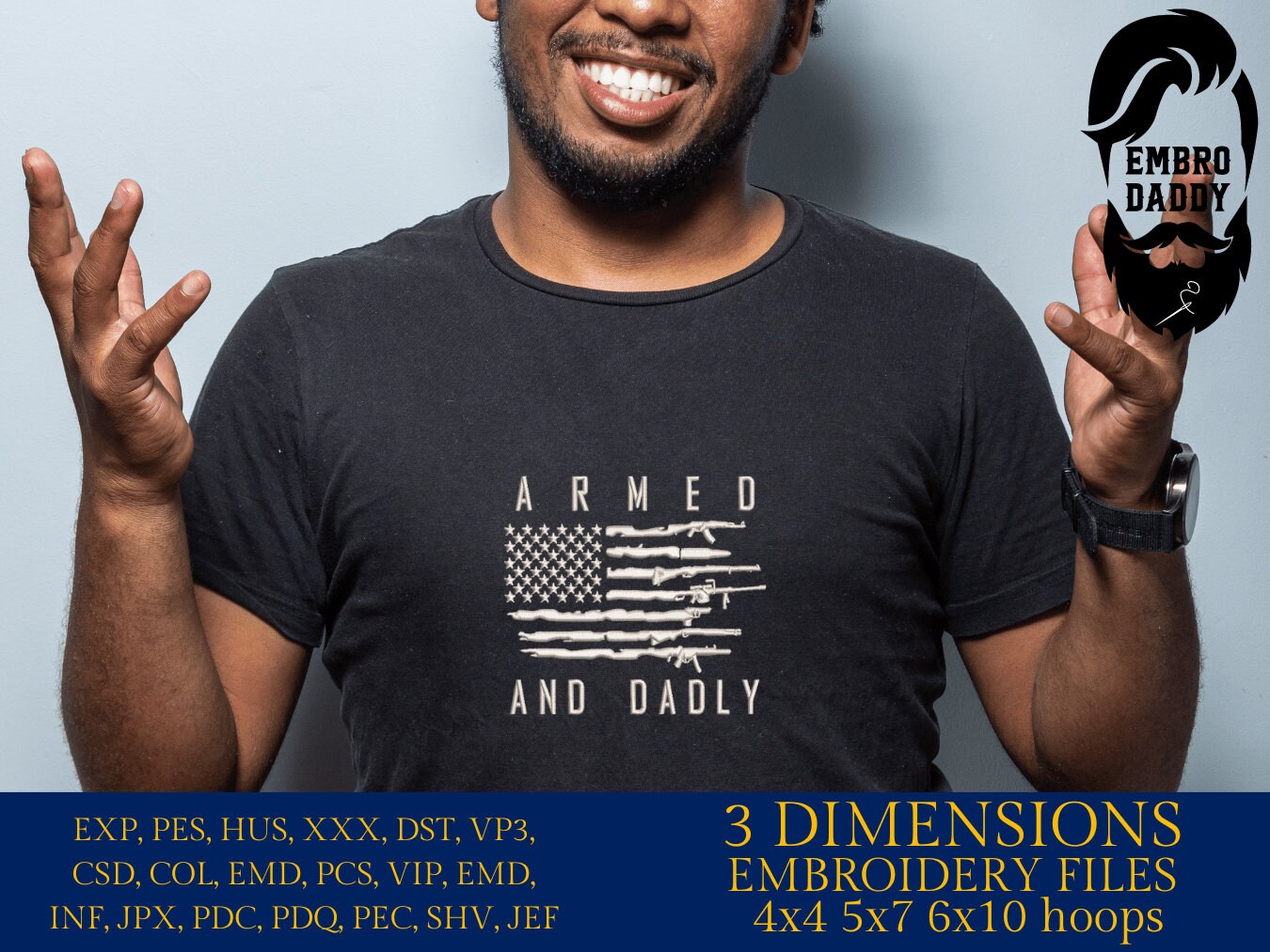 Machine Embroidery files, armed and dadly, USA flag guns, PES, dst, xxx, hus & more