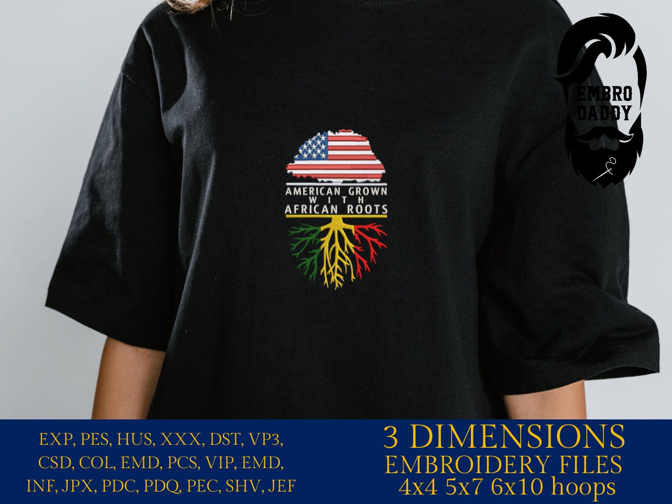 Machine Embroidery, American Grown African Roots Family Quote, gift idea PES, xxx, hus & more, Family reunion American Flag African Flag