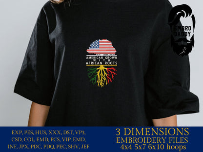 Machine Embroidery, American Grown African Roots Family Quote, gift idea PES, xxx, hus & more, Family reunion American Flag African Flag