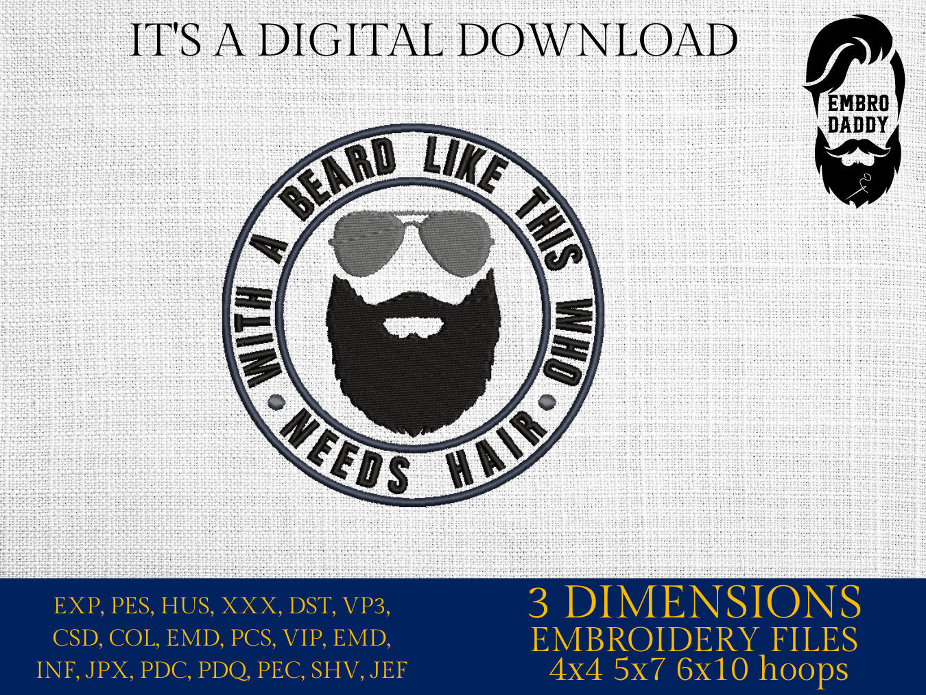 Machine Embroidery files, with a beard like this who needs hair, DST PES, xxx hus & more