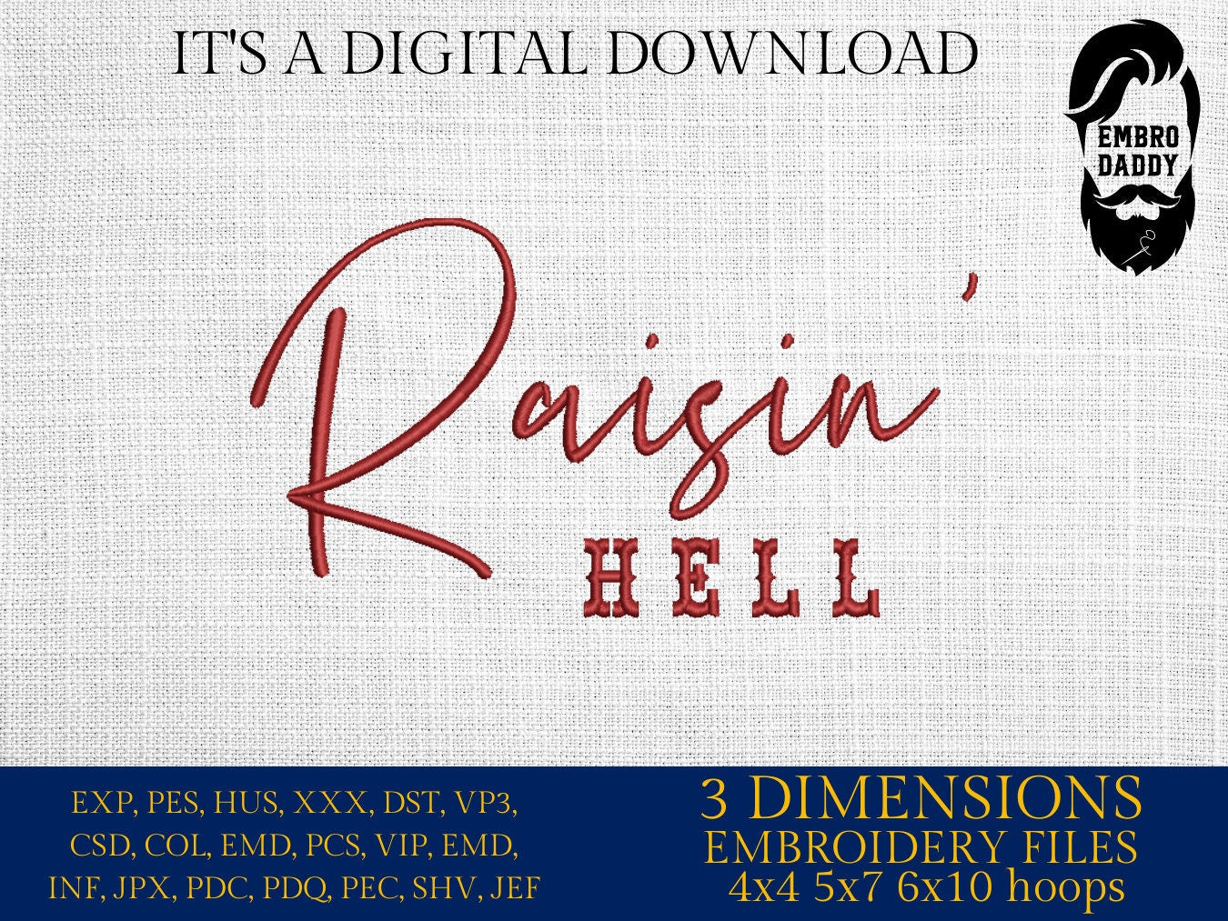 Machine Embroidery files, Raisin' Hell ,Funny and Humorous Southern Phrase, PES, xxx, hus & more