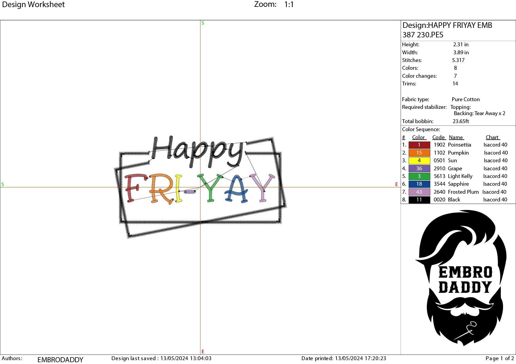 Machine Embroidery files, happy fri-yay, DST, PES, xxx, hus & more