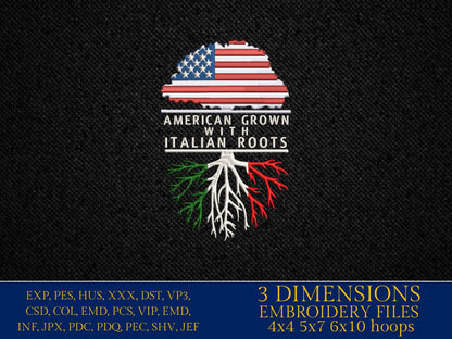 Machine Embroidery, American Grown Italian Roots Family Quote, gift idea PES, xxx, hus & more, Family reunion American Flag Italian Flag