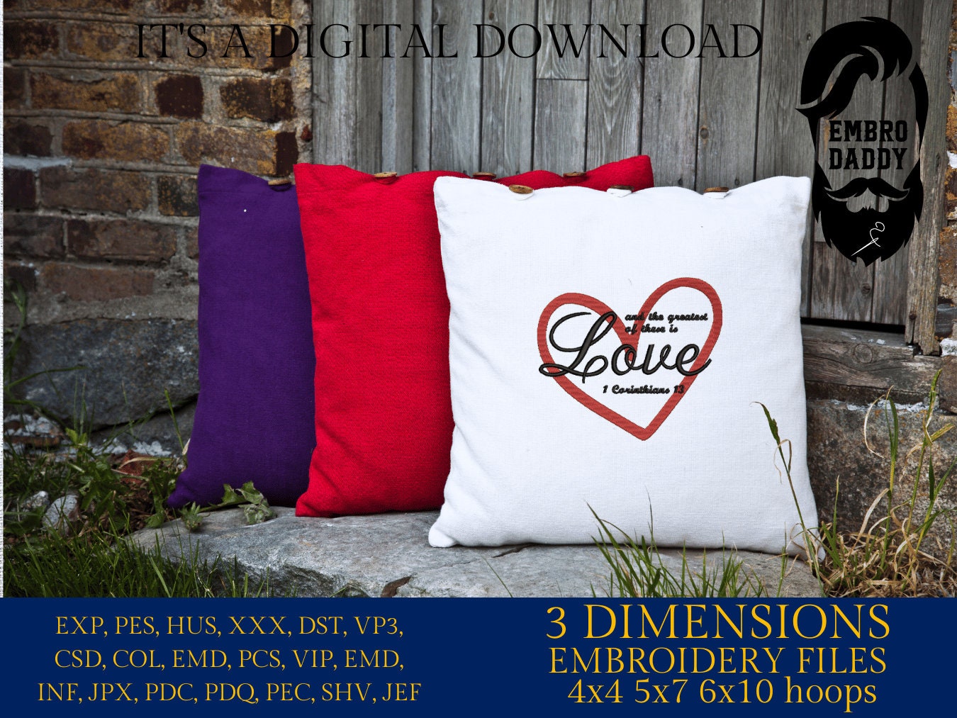 Machine Embroidery files, and the greatest of these is Love, Corinthians, PES, xxx, DST, hus & more