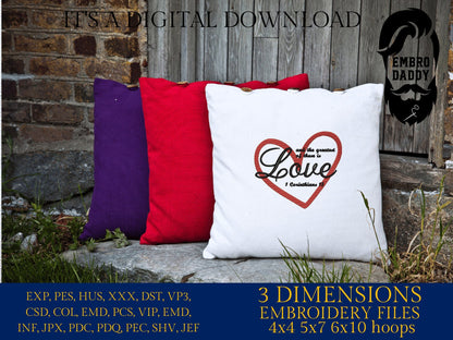 Machine Embroidery files, and the greatest of these is Love, Corinthians, PES, xxx, DST, hus & more