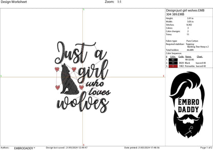 Machine Embroidery files, just a girl who loves wolves, PES, DST, xxx, hus & more