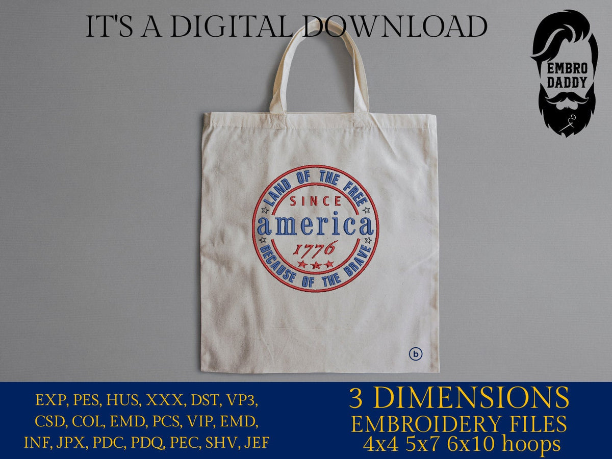 Machine Embroidery files, America land of the free sice 1776, PES, xxx, hus, dst & more