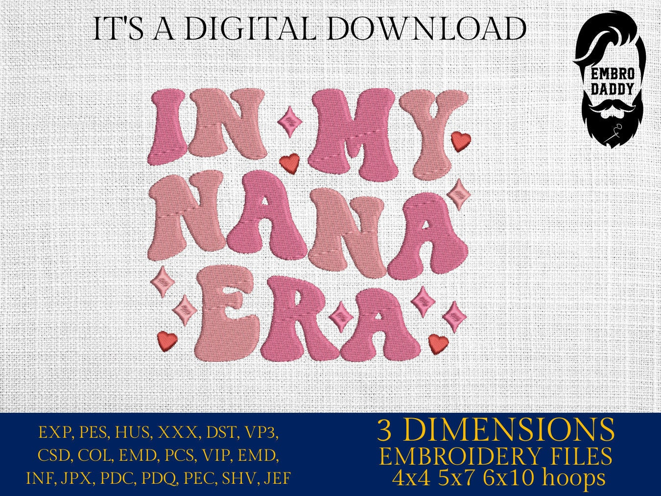Machine Embroidery files, in my nana era, embroidery files, PES, xxx, hus & more, embroidery files