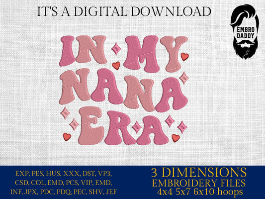 Machine Embroidery files, in my nana era, embroidery files, PES, xxx, hus & more, embroidery files