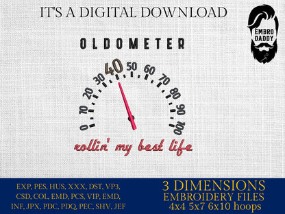 Machine Embroidery files, Oldometer 40 th birthday , 40 years old funny, gift idea PES, xxx, hus & more