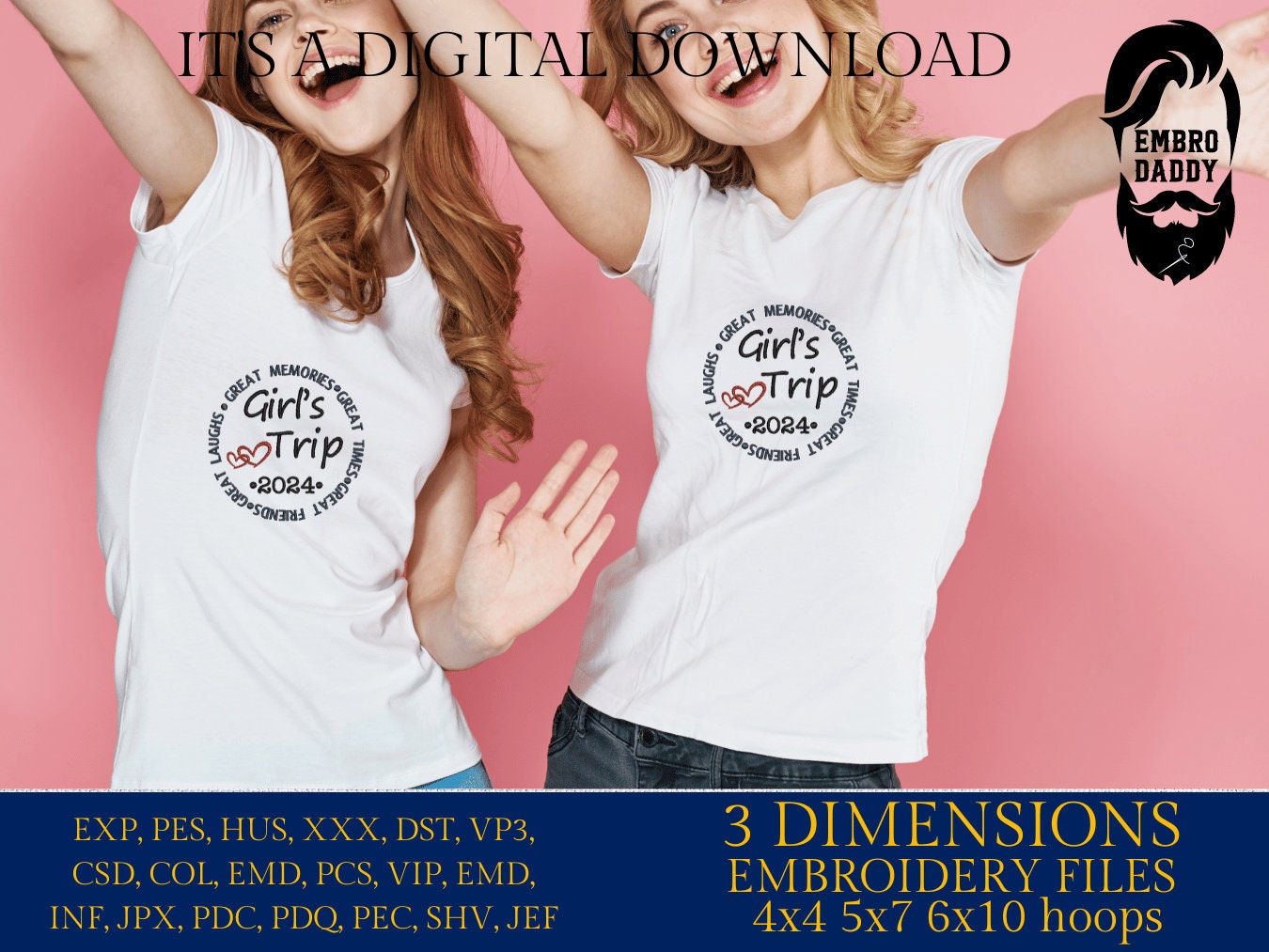 Machine Embroidery files, Girls trip 2024 , PES, xxx, hus & more