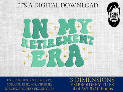 Machine Embroidery files, In my retirement era, PES, DST, hus & more