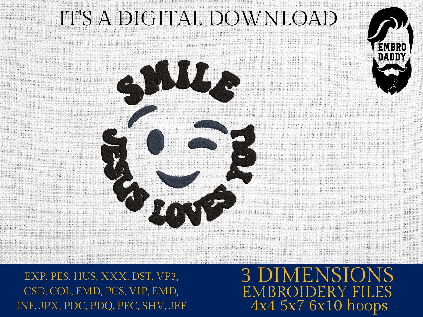 Machine Embroidery files, smile Jesus loves you, PES, xxx, hus, dst & more