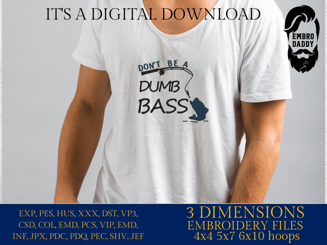 Machine Embroidery files, don't be a dumb bass, PES, DST, hus & more
