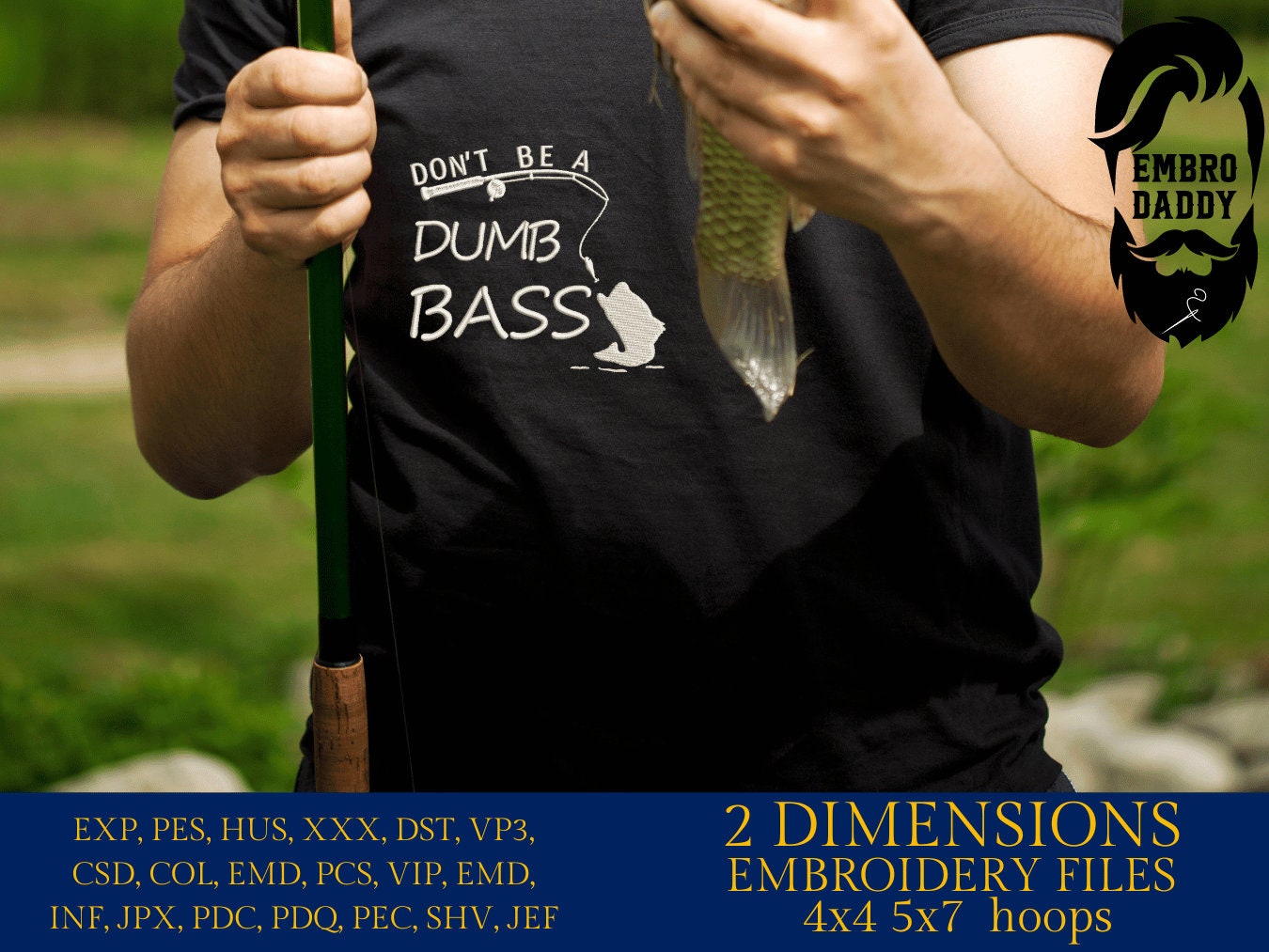 Machine Embroidery files, don't be a dumb bass, PES, DST, hus & more