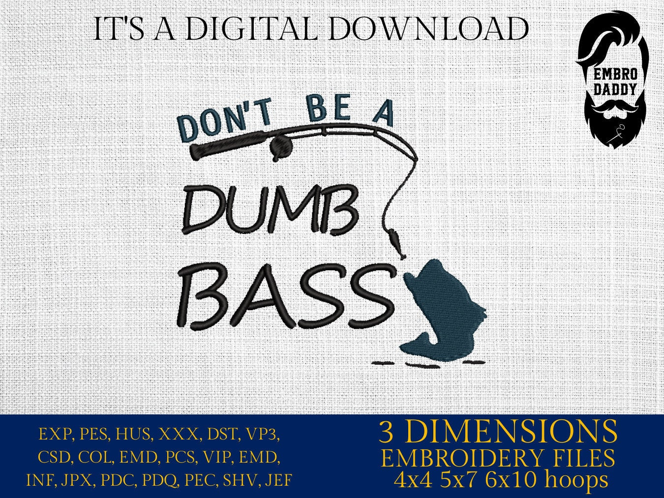 Machine Embroidery files, don't be a dumb bass, PES, DST, hus & more