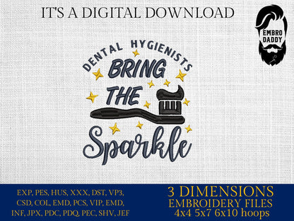 Machine embroidery files, Dental Hygienists bring the sparkle, Embroidery Pattern File in PES, DST, hus & more