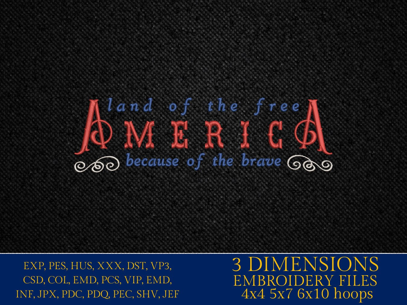 Machine Embroidery files, America land of the free, Patriotic, DST, PES, xxx, hus & more, embroidery files