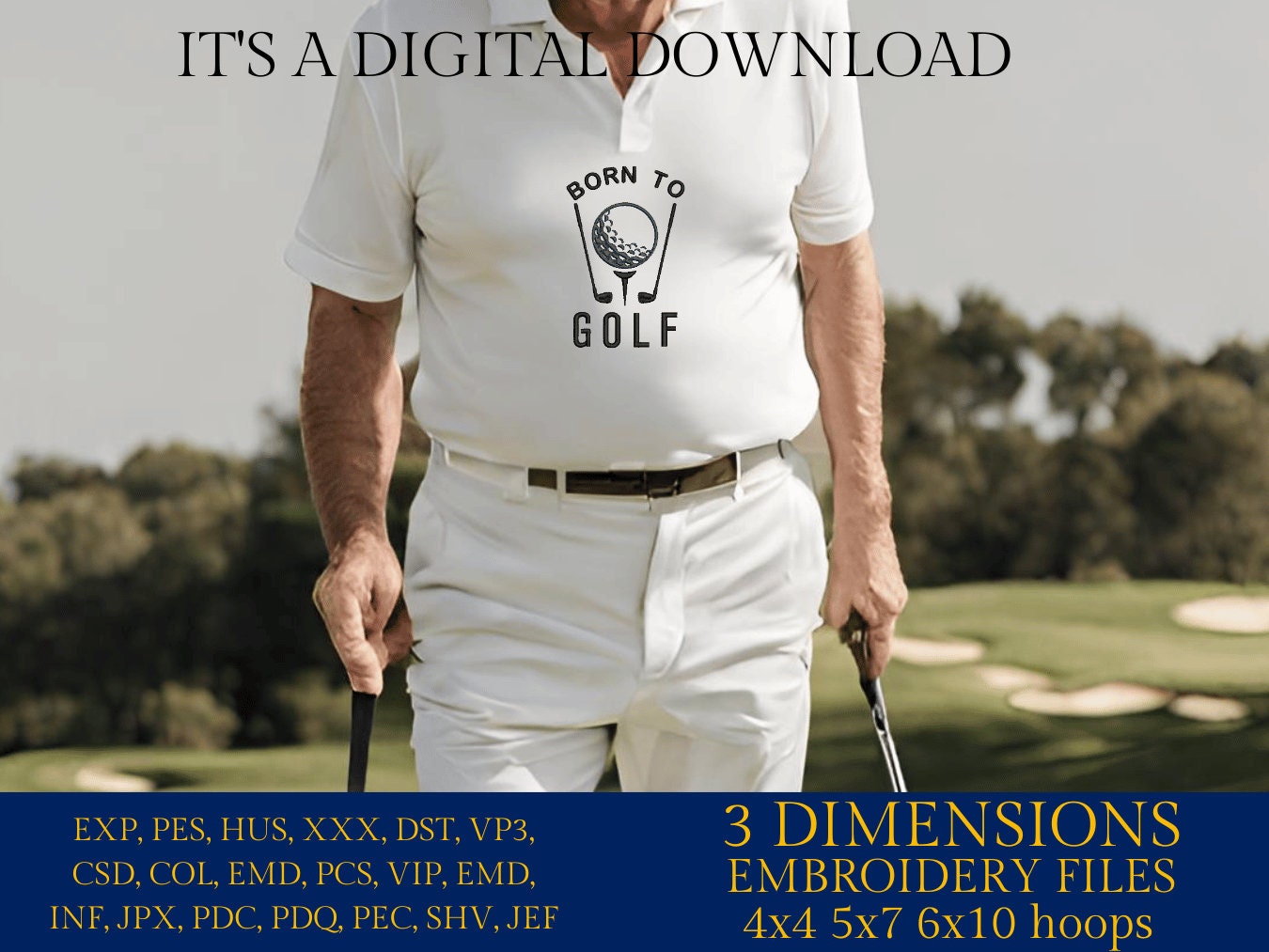Machine Embroidery files, born to golf, PES, DST, hus & more