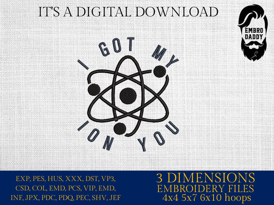 Machine Embroidery files, I got my ion you, DST, PES, xxx, hus & more