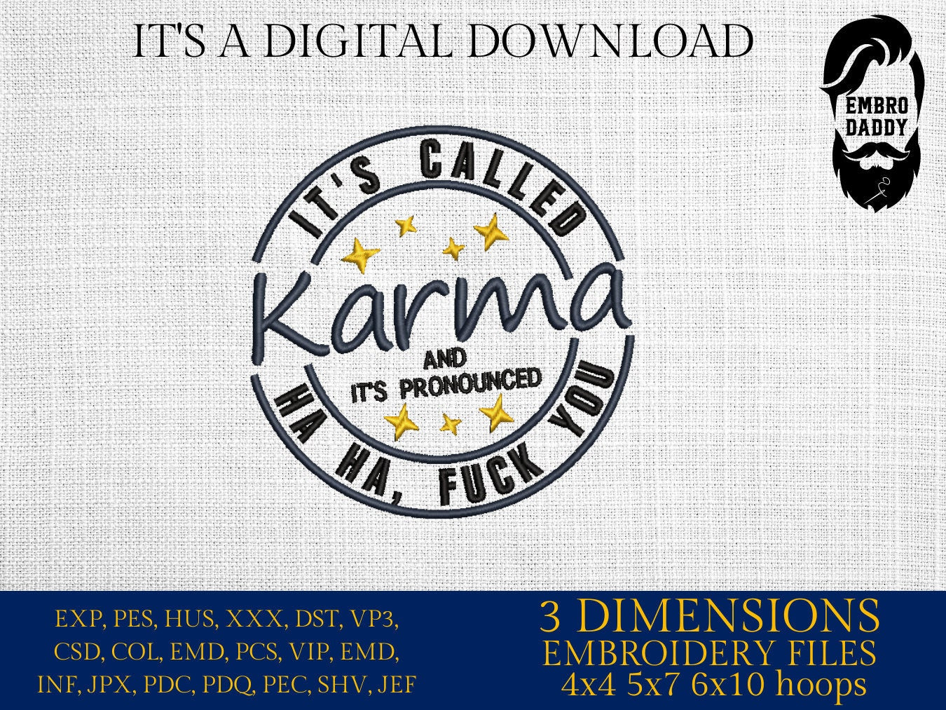 Machine Embroidery files, It's called Karma, PES, DST, xxx, hus & more