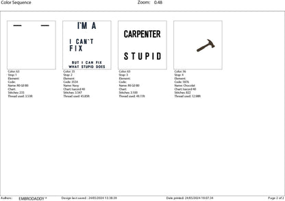 Machine Embroidery files, I'm a carpenter, DST, PES, hus & more