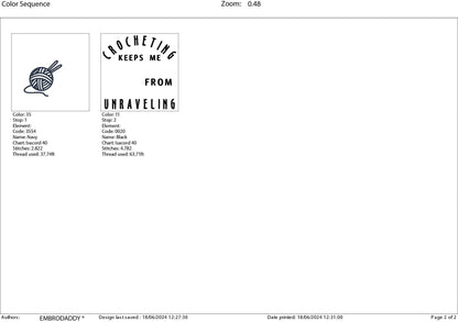 Machine Embroidery files, Crocheting keeps me from unravelling, PES, DST, xxx, hus & more