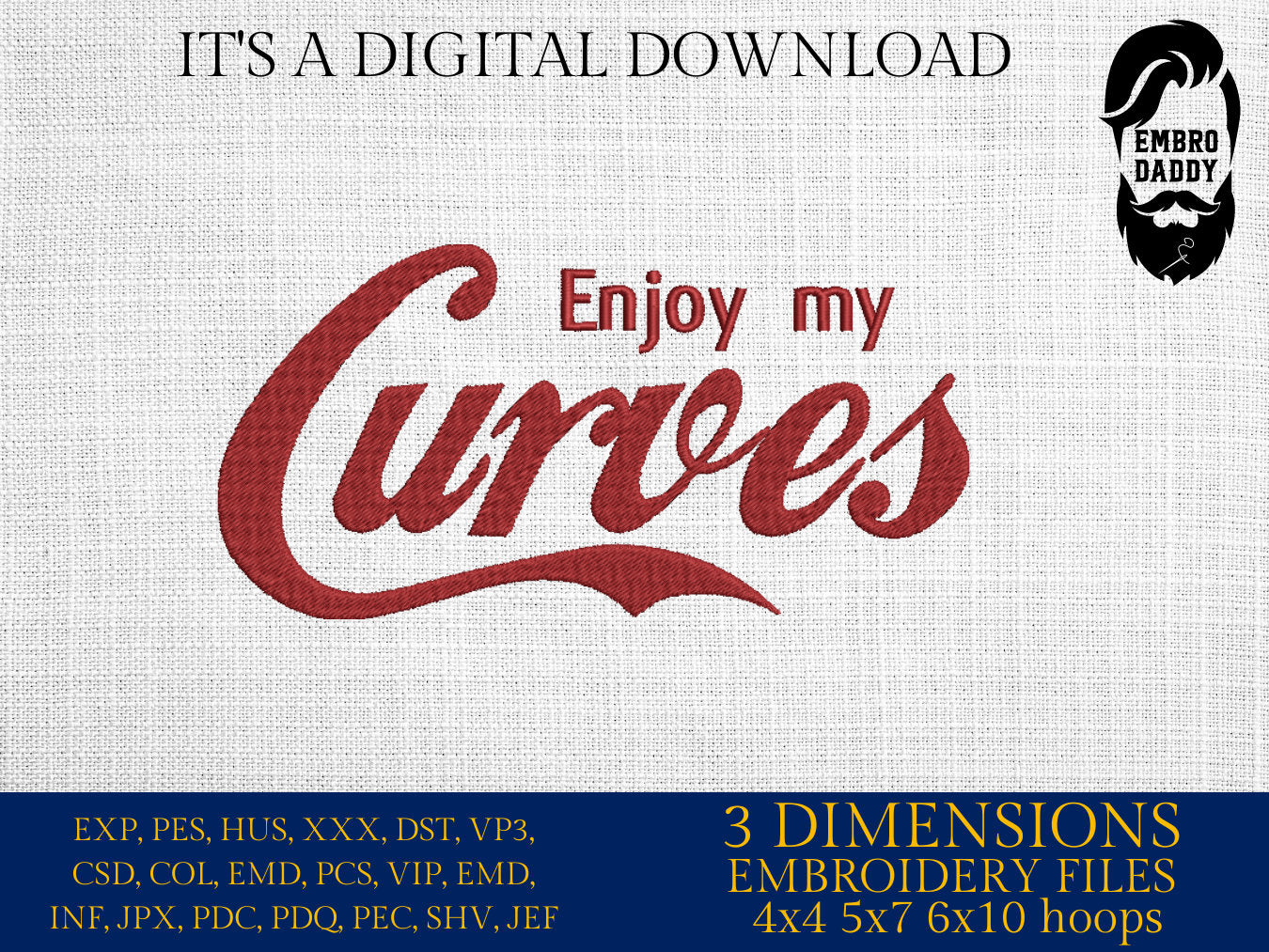 Machine Embroidery files, Enjoy my Curves , PES, DST, xxx, hus & more