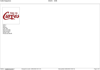 Machine Embroidery files, Enjoy my Curves , PES, DST, xxx, hus & more