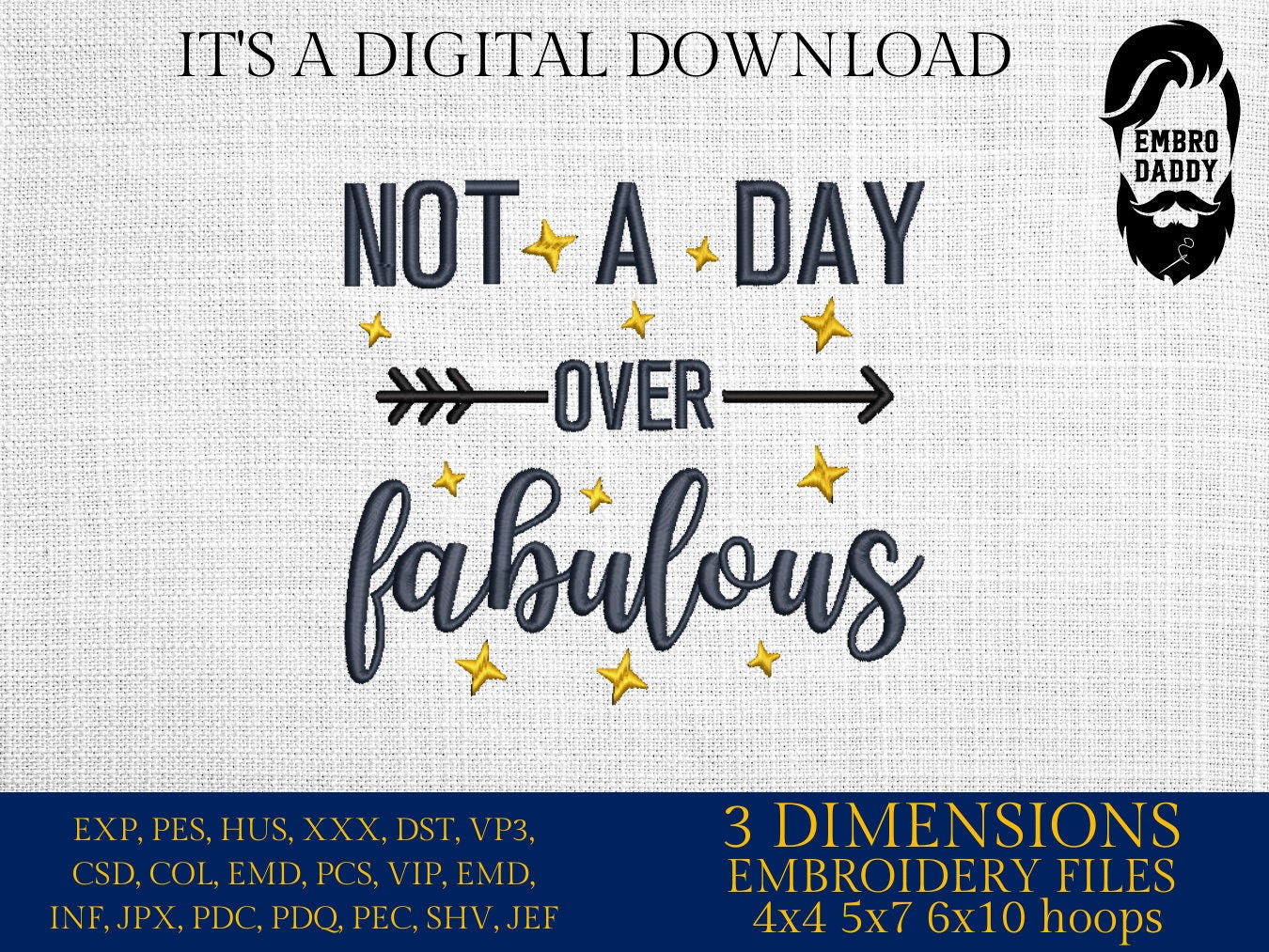 Machine Embroidery files, not a day over fabulous, birthday, PES, dst, vip, xxx, hus & more