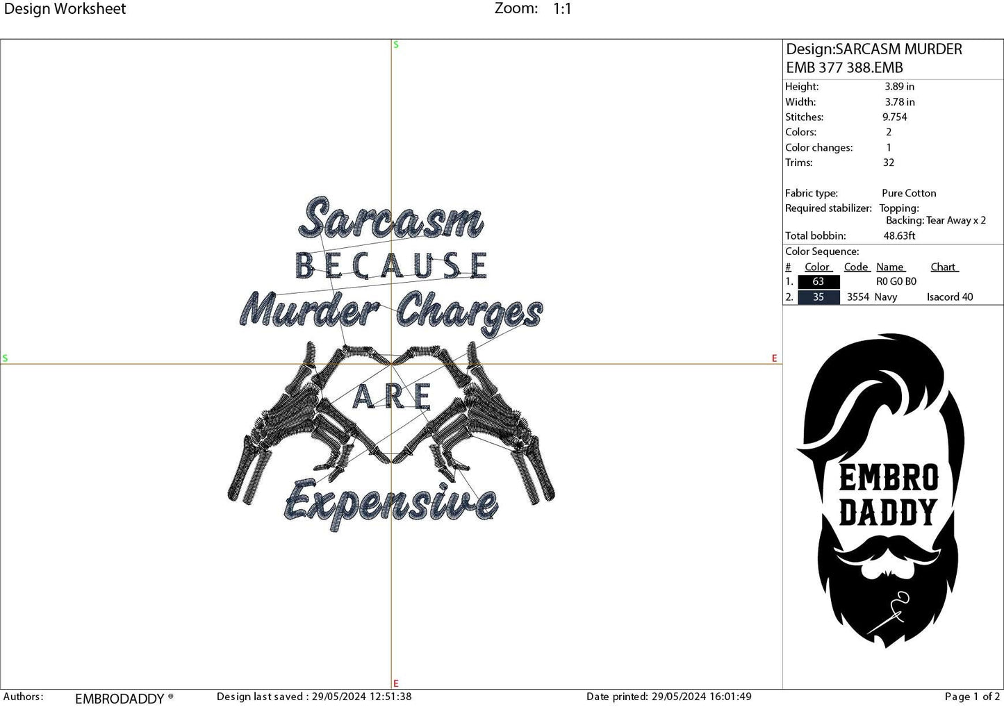 Machine Embroidery files, sarcasm because murder charges are expensive, PES, DST, xxx, hus & more