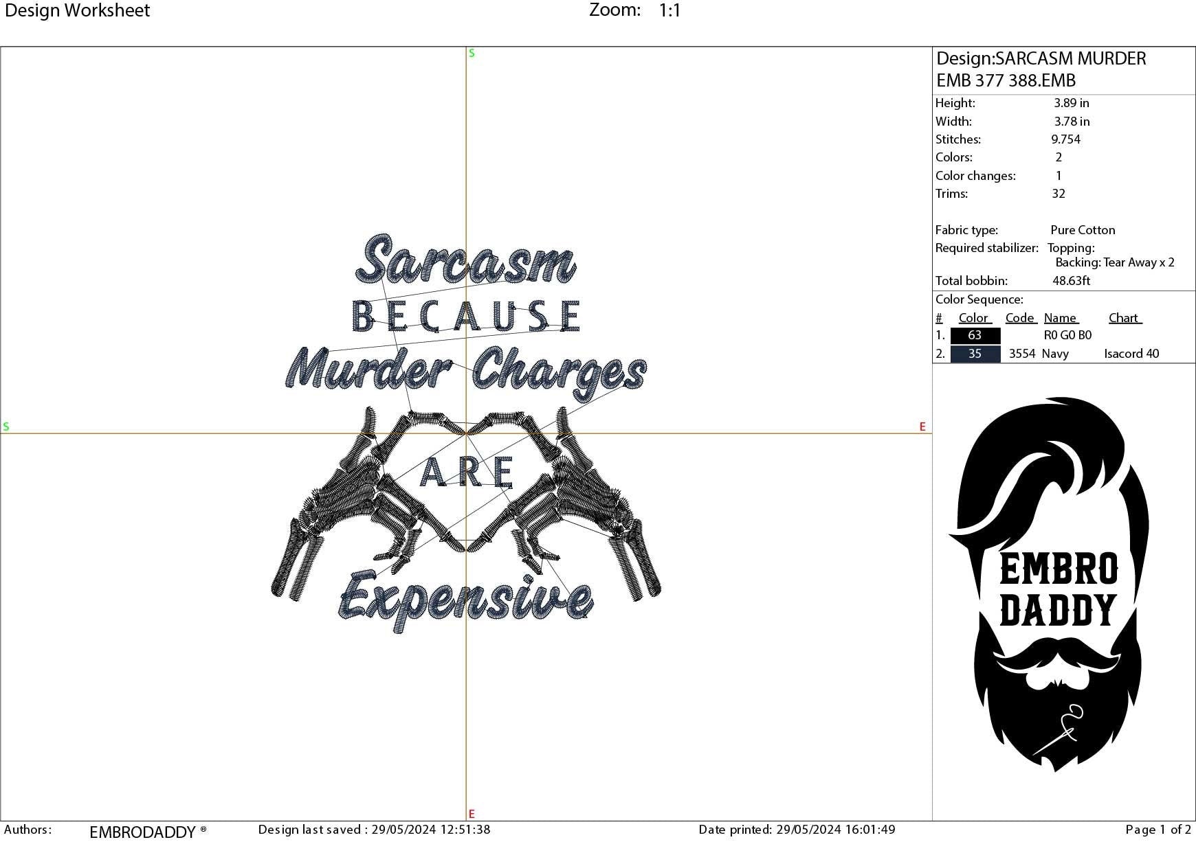 Machine Embroidery files, sarcasm because murder charges are expensive, PES, DST, xxx, hus & more