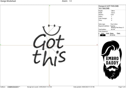 Machine Embroidery files, You Got This , funny , DST, PES, xxx, hus & more