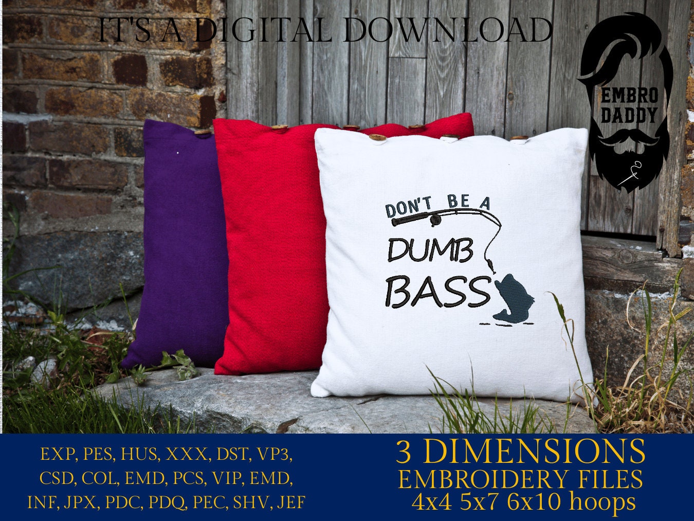 Machine Embroidery files, don't be a dumb bass, PES, DST, hus & more