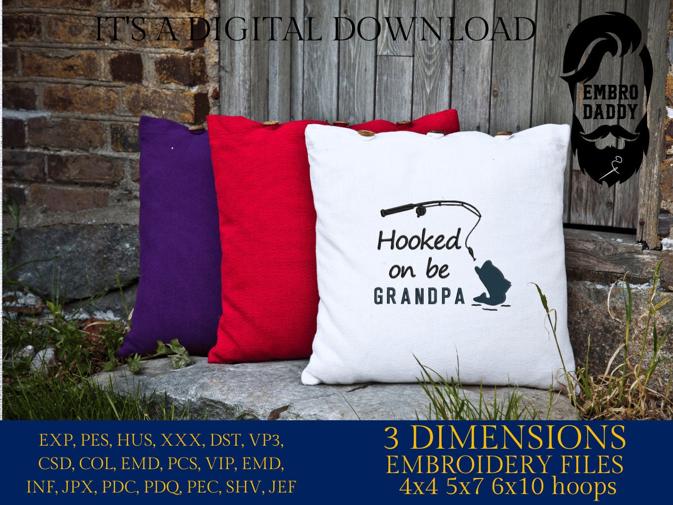 Machine Embroidery files, hooked on being grandpa, PES, DST, hus & more