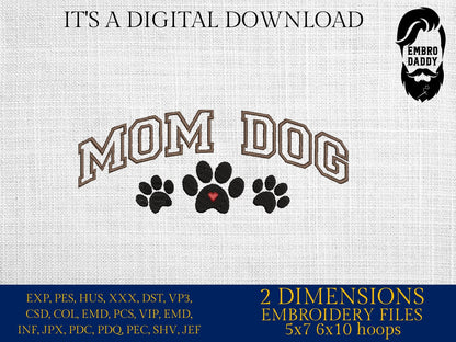 Machine embroidery files, mom dog, Embroidery Pattern File in PES, DST, hus & more