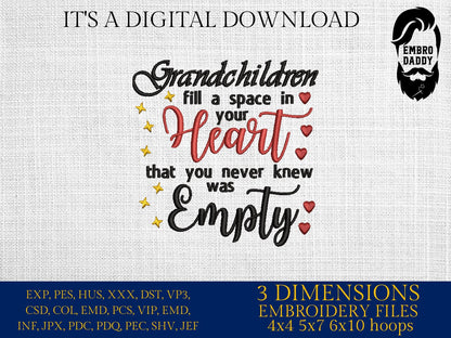 Machine Embroidery files, Grandchildren fill a space in your heart, PES, xxx, hus & more, embroidery files