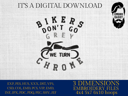 Machine Embroidery files, bikers don't go grey, motorbike, biker, PES, xxx, hus & more
