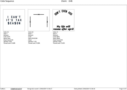 Machine Embroidery files, don't ever ask, I can't it's tax season, PES, xxx, hus & more