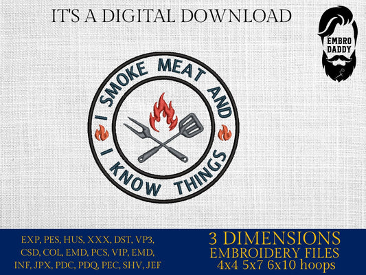 Machine Embroidery files, I smoke meat and I know things, embroidery files, gift idea PES, hus & more