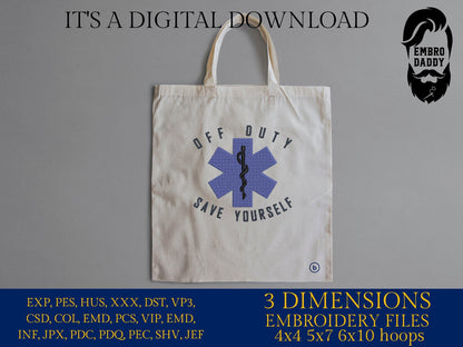 Machine Embroidery files, off duty save yourself, PES, xxx, hus & more