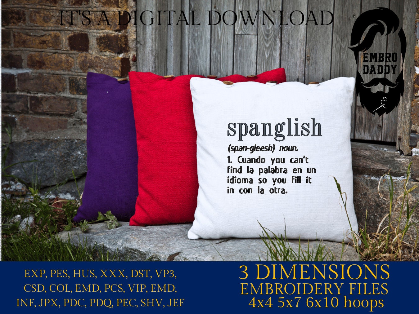 Machine Embroidery files, Spanglish, funny, PES, DST, xxx, hus and more