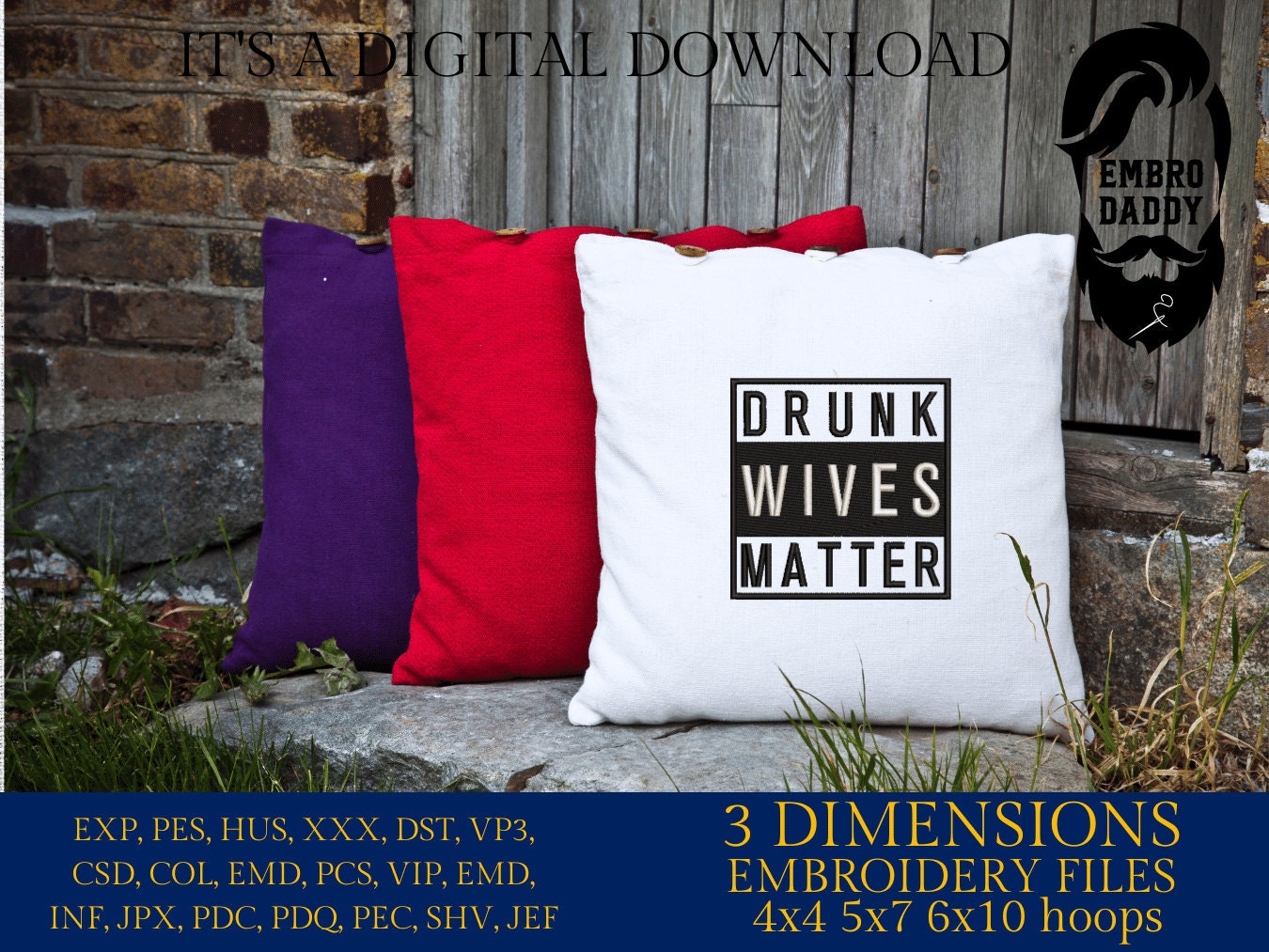 Machine Embroidery files, Drunk lives matter, PES, xxx, hus & more