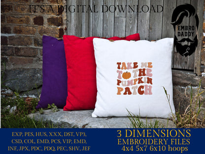 Machine Embroidery files, take me to the pumpkin patch, PES, DST, xxx, hus & more