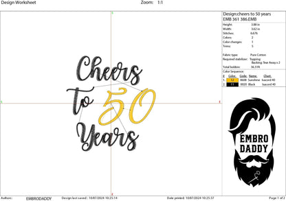 Machine Embroidery files, Cheers to 50 years, 50 th birthday , 50 years old funny, fifty years old, gift idea PES, xxx, hus & more