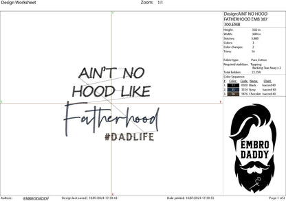 Machine Embroidery files, ain't no hood like fatherhood, DST, PES, xxx, hus & more