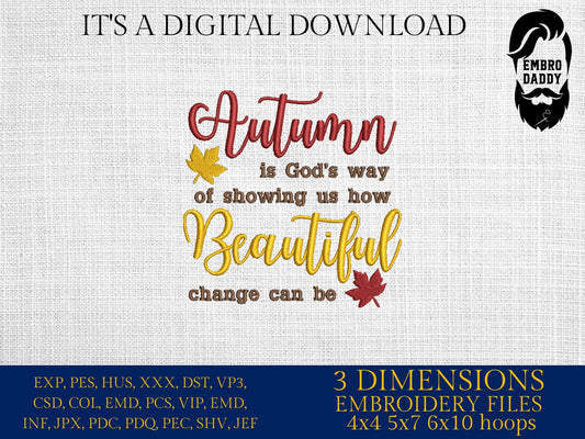 Machine Embroidery files, Autumn God's way, Beautiful, PES, DST, xxx, hus & more