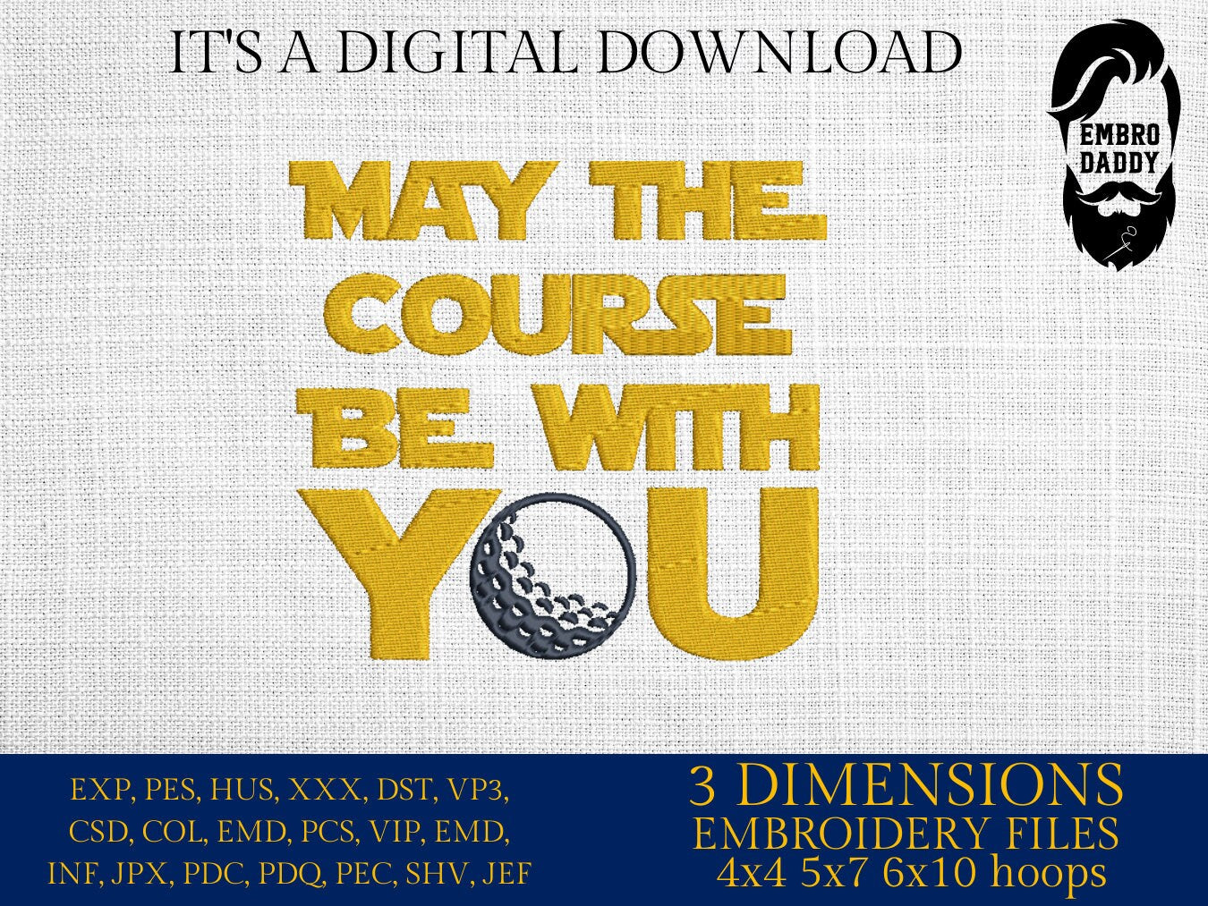 Machine Embroidery files, may the course be with you, golf, PES, DST, hus & more