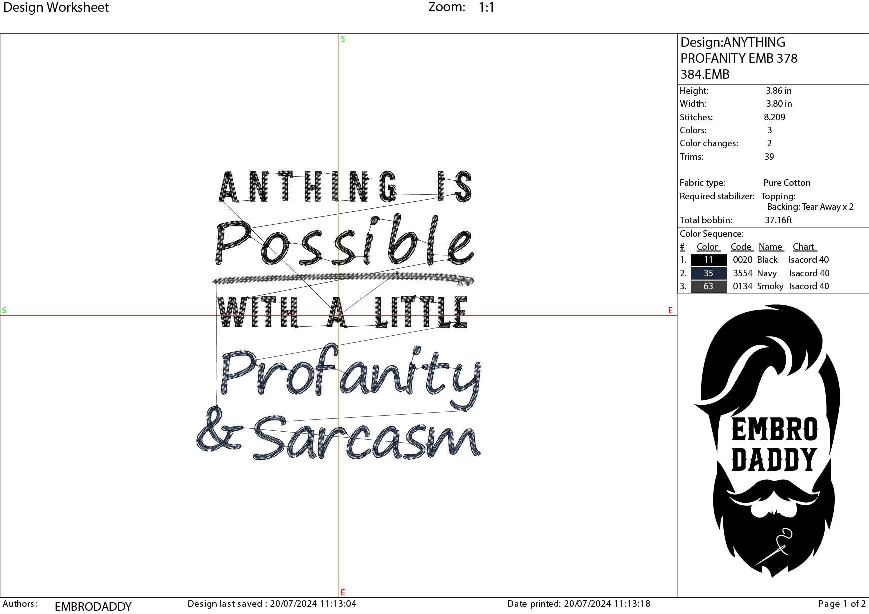 Machine Embroidery files, anything is possible, profanity and Sarcasm, PES, DST, xxx, hus & more